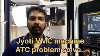 Jyoti VMC ATC Problem Solve #youtube #viral #video #shorts #vmc #cnc #hmc #machine #reels #industry 