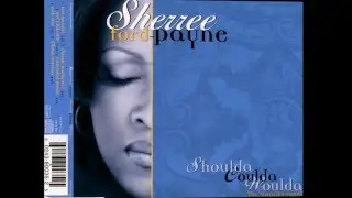 Sherree Ford-Payne - Shoulda Coulda Woulda (Eat Me Edit)