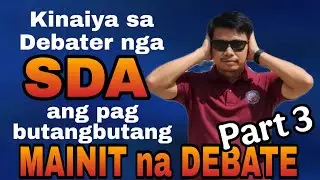 &ldquo;Roland Pards vs JohnLoyd DEBATE Part 3: SDA TRUE CHURCH? NAPIKON NA!&rdquo;