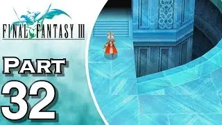 Let's Play Final Fantasy III iOS (Gameplay + Walkthrough) Part 32 - Crystal Tower