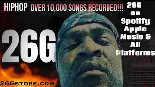 26G on spotify applemusic  rap tiktok mixtape 26Gstore.com
