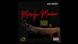 Jody Breeze - ✨Marilyn Monroe ✨                #rap #jodybreeze #atl #newmusic