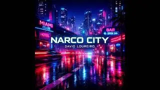 David Loureiro - Narco City alles beginnt hier