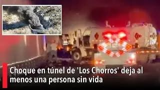 Fuerte choque en túnel de 'Los Chorros' deja al menos una persona sin vida