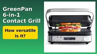 REVIEW (2025): GreenPan 6-in-1 Contact Grill. Features.