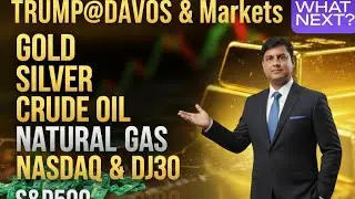 Trump at DAVOS Live Gold | Silver | Crude Oil | Natural Gas | Nasdaq | Dow Jones | S&P500  21-22 Jan