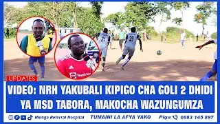 VIDEO: NRH YAKUBALI KIPIGO CHA GOLI 2 DHIDI YA MSD TABORA MANISPAA, MAKOCHA WAZUNGUMZA