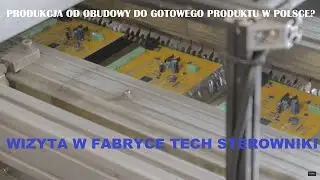 Wizyta w fabryce TECH STEROWNIKI. Kr&oacute;tka relacja linii produkcyjnych:)