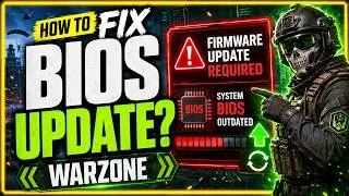 How To FIX Call Of Duty Warzone BIOS FIRMWARE UPDATE Required