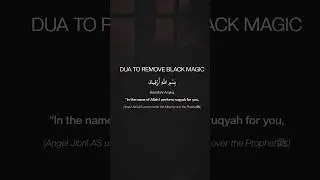 Dua To Remove Black Magic, Evil Eye, Jinn