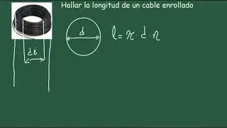 Hallar la Longitud de un Rollo de Cable o Alambre. IDES