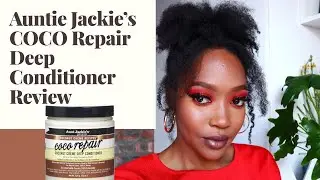 Auntie Jackie's COCO Repair Deep Conditioner Review on Fine 4B Hair | Bad Labels & Ingredients List?