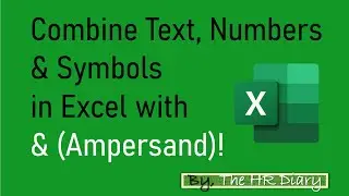 Объединяйте текст, числа и символы в Excel с помощью символа 