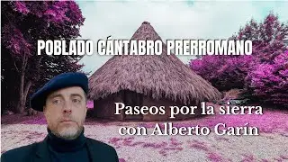 El poblado c&aacute;ntabro prerromano de Cabez&oacute;n de la Sal