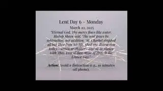 Lent Day 6 &ndash; Monday (March 10, 2025)