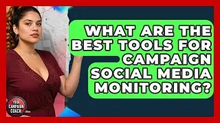 What Are The Best Tools For Campaign Social Media Monitoring? - Your Campaign Coach