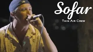 Thin Air Crew - Another Summer Day | Sofar Denver