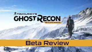 Ghost Recon Wildlands Beta Review