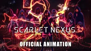 SCARLET NEXUS &ndash; Official Animation