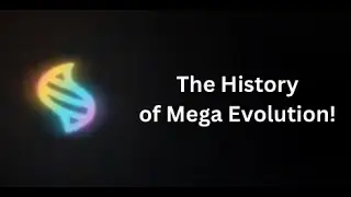 The History of Mega Evolution (Pokemon Story)