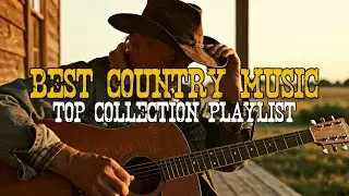 Best Country Music Mix &ndash; Midnight Country Songs for Missing Home Journeys