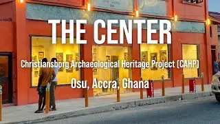 Building The Center - Christiansborg Archaeological Project (CAHP)
