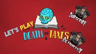 Let's Play Death And Taxes//PC #steam #deathandtaxes #youtubegaming