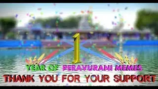 One Year Of Peravurani Memes