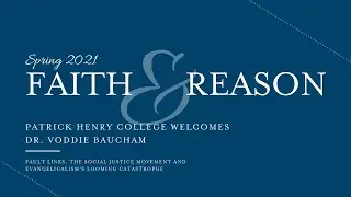 Faith & Reason | Fault Lines: The Social Justice Movement and Evangelicalism's Looming Catastrophe