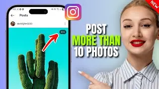 Как опубликовать более 10 фотографий в Instagram