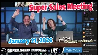 Super Sales Meeting | January 2026 featuring Donny Samson & Sarah Moorman - Samson Properties