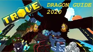 Trove - Into the Deep - 2020 Dragon Guide! What they do and how to get them!