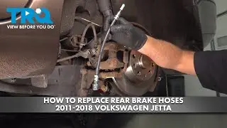How to Replace Rear Brake Hoses 2011-2018 Volkswagen Jetta