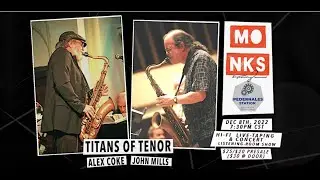 Close Enough for Love - Williams/Mandel - Titans of Tenor - John Mills & Alex Coke Sextet