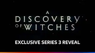 A Discovery Of Witches | Series 3 | Teaser Trailer
