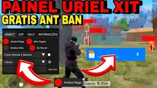 NOVO PAINEL URIEL XITER GRATIS NOVA ATUALIZA&Ccedil;&Atilde;O DOWNLOAD MOD MENU 100% HS NOVO HACK FREE FIRE