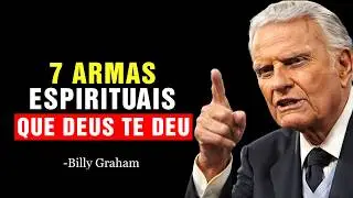 7 Armas Espirituais que Deus Te Deu, Mas Você Não Está Usando! | Billy Graham