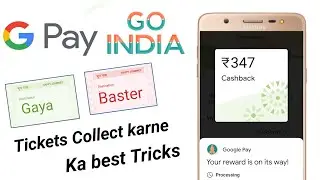 Gaya & Baster Ka Ticket Collect Karne Ka Best Tricks | how to play go india in google pay