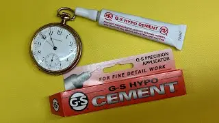 GS-Hypo Cement: как починить стекло карманных часов