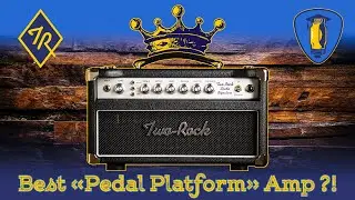 Best Pedal Platform Amp ? | Two Rock Studio Signature