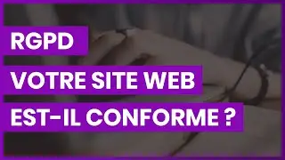RGPD : votre site internet est-il conforme ?