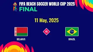 [ LIVESCORE ] Belarus vs Brazil | FIFA Beach Soccer World Cup 2025.