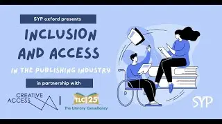 SYP Oxford presents Inclusion and Access in the Publishing Industry
