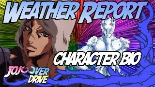 JoJo Character Bios: Weather Report