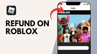 How to Get a Refund on Roblox