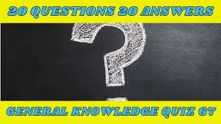 General Knowledge quiz 67  20 pot luck trivia questions
