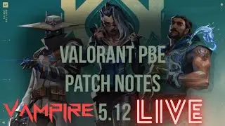 5.12 patch note arrived || Valorant Live || 01Vampire Live