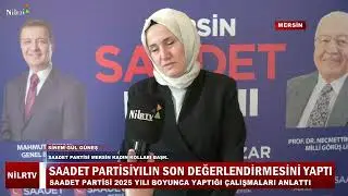 Saadet Partisi Mersin İl Başkanlığı Yılın Son Değerlendirmesini Yaptı @Nilradyotv