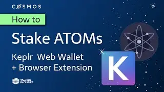[How to] stake on the Cosmos blockchain using the Keplr Browser Extension & Web Wallet