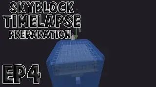 Time-lapse SkyBlock 1.16.3 | Preparation  | Ep-4